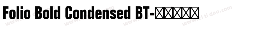 Folio Bold Condensed BT字体转换